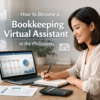 How to Become a Bookkeeping Virtual Assistant in the Philippines (Step-by-Step, No Fluff)